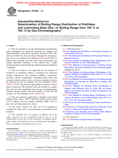 ASTM D7500-14 ASTM D7500-14 - Standard Test Method for Determination of Boiling Range Distribution of Distillates and Lubricating Base Oils—in Boiling Range from 100 °C to 735 °C by Gas Chromatography
