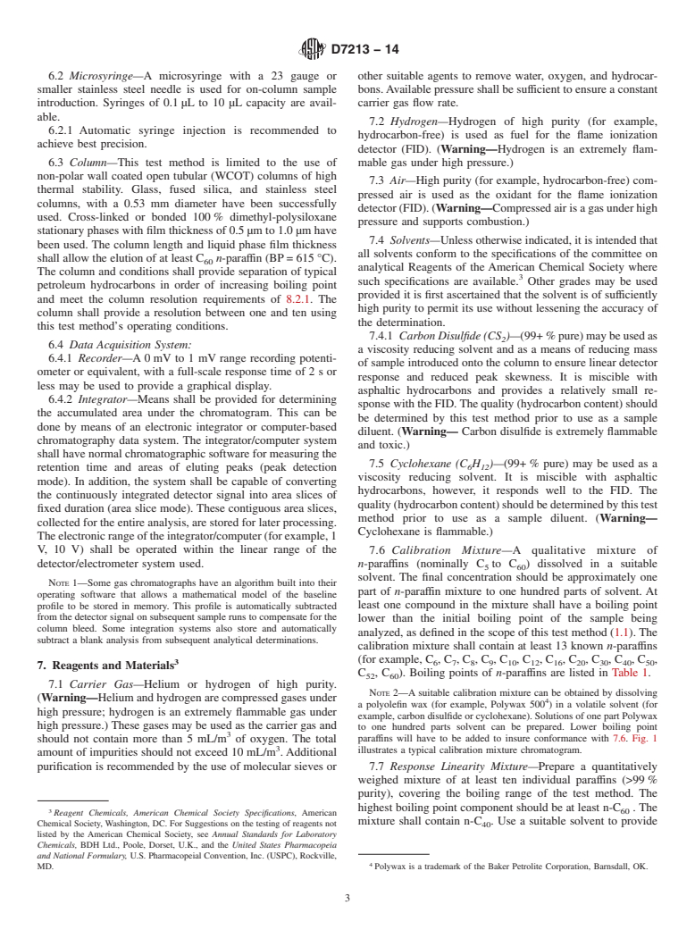 ASTM D7213-14 - Standard Test Method for Boiling Range Distribution of Petroleum Distillates in the  Boiling Range from 100&thinsp;&deg;C to 615&thinsp;&deg;C by Gas Chromatography