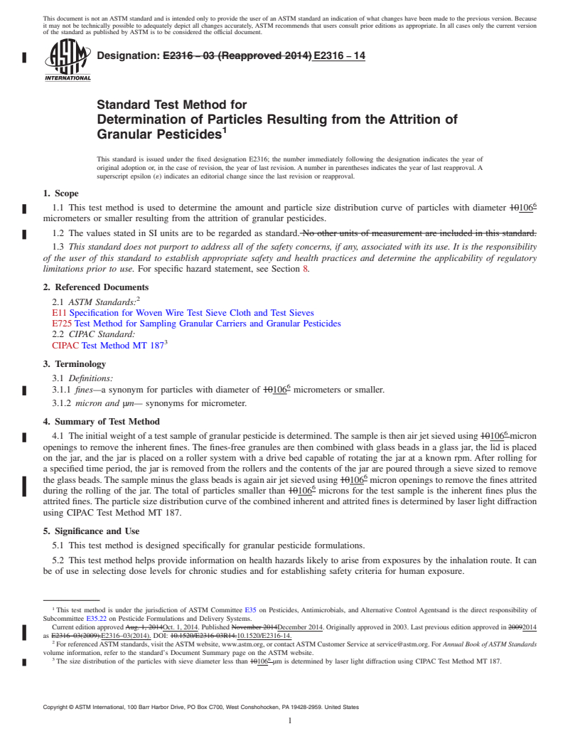 REDLINE ASTM E2316-14 - Standard Test Method for  Determination of Particles Resulting from the Attrition of  Granular Pesticides