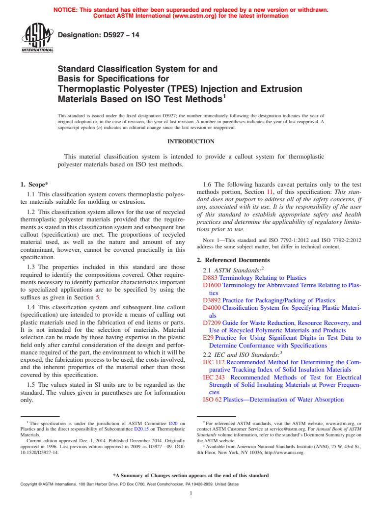 ASTM D5927-14 - Standard Classification System for and Basis for Specifications for Thermoplastic Polyester (TPES) Injection and Extrusion Materials Based on ISO Test Methods