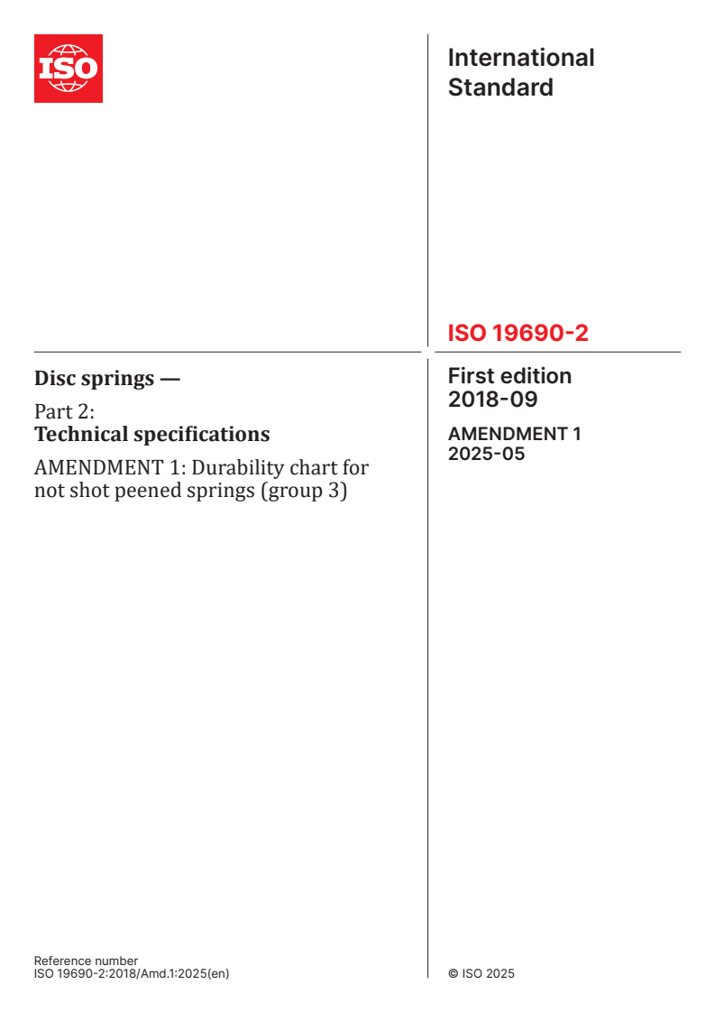 ISO 19690-2:2018/Amd 1:2025 - Disc springs — Part 2: Technical specifications — Amendment 1: Durability chart for not shot peened springs (group 3)
Released:7. 05. 2025