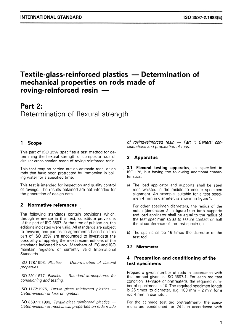 ISO 3597-2:1993 - Textile-glass-reinforced plastics — Determination of mechanical properties on rods made of roving-reinforced resin — Part 2: Determination of flexural strength
Released:11/11/1993
