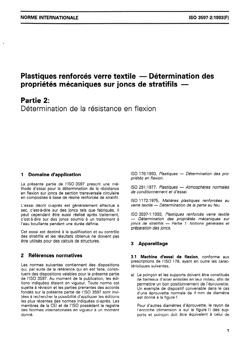 ISO 3597-2:1993 - Plastiques renforcés verre textile — Détermination des propriétés mécaniques sur joncs de stratifils — Partie 2: Détermination de la résistance en flexion
Released:11/11/1993