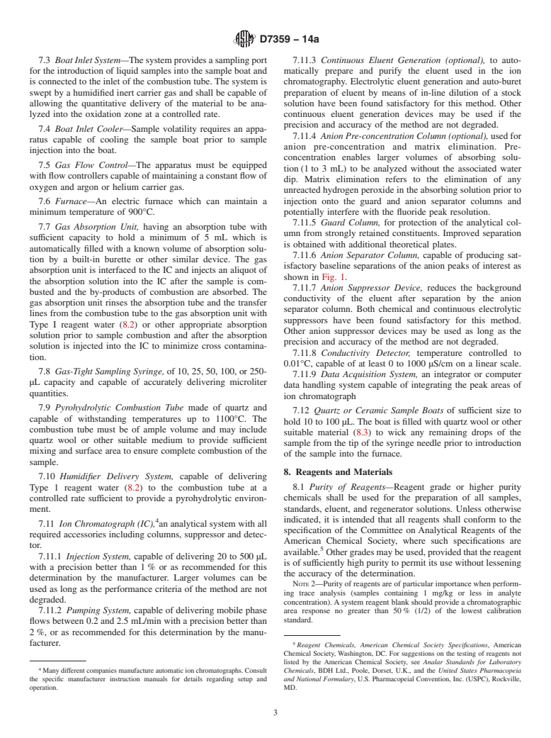 ASTM D7359-14a - Standard Test Method for Total Fluorine, Chlorine and Sulfur in Aromatic Hydrocarbons  and Their           Mixtures by Oxidative Pyrohydrolytic Combustion  followed by Ion Chromatography           Detection (Combustion Ion  Chromatography-CIC)