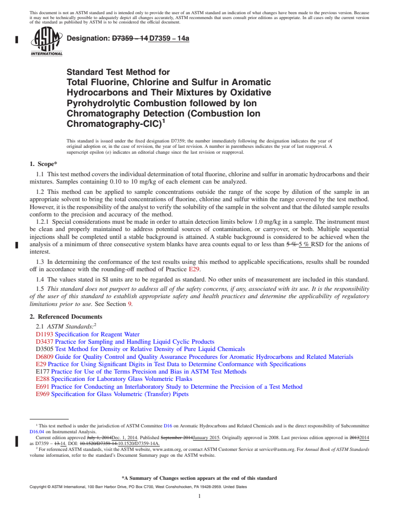 REDLINE ASTM D7359-14a - Standard Test Method for Total Fluorine, Chlorine and Sulfur in Aromatic Hydrocarbons  and Their           Mixtures by Oxidative Pyrohydrolytic Combustion  followed by Ion Chromatography           Detection (Combustion Ion  Chromatography-CIC)