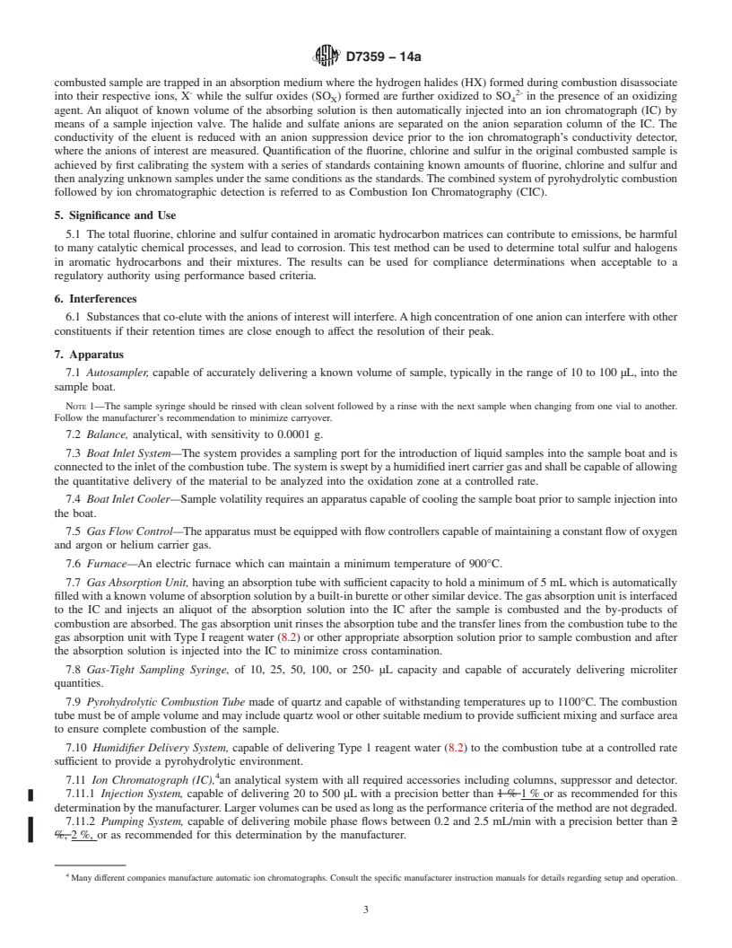 REDLINE ASTM D7359-14a - Standard Test Method for Total Fluorine, Chlorine and Sulfur in Aromatic Hydrocarbons  and Their           Mixtures by Oxidative Pyrohydrolytic Combustion  followed by Ion Chromatography           Detection (Combustion Ion  Chromatography-CIC)