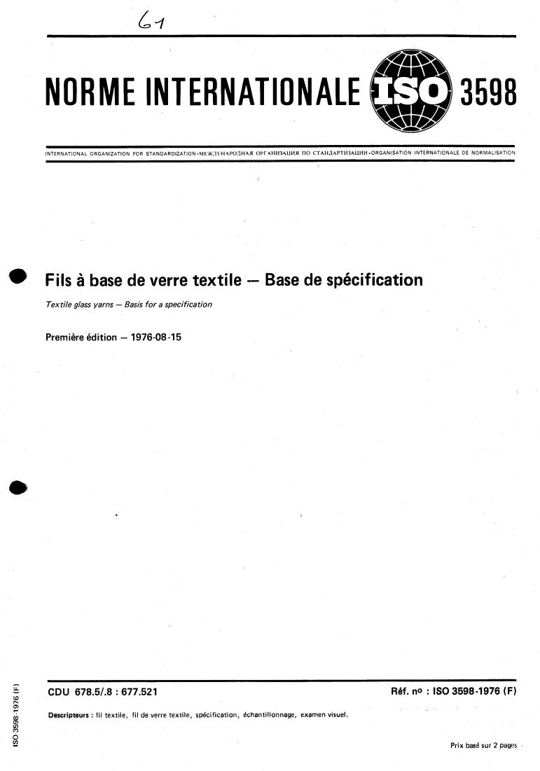 ISO 3598:1976 - Textile glass yarns — Basis for a specification
Released:8/1/1976