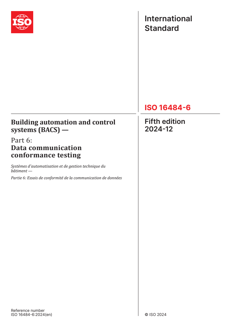 ISO 16484-6:2024 - Building automation and control systems (BACS) — Part 6: Data communication conformance testing
Released:12/6/2024