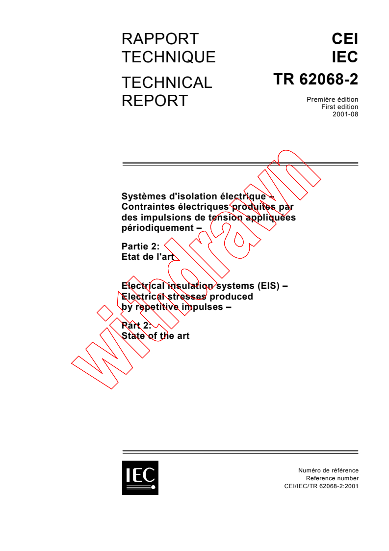 IEC TR 62068-2:2001 IEC TR 62068-2:2001 - Electrical insulation systems (EIS) - Electrical stresses produced by repetitive impulses - Part 2: State of the art
Released:8/28/2001
Isbn:2831859565