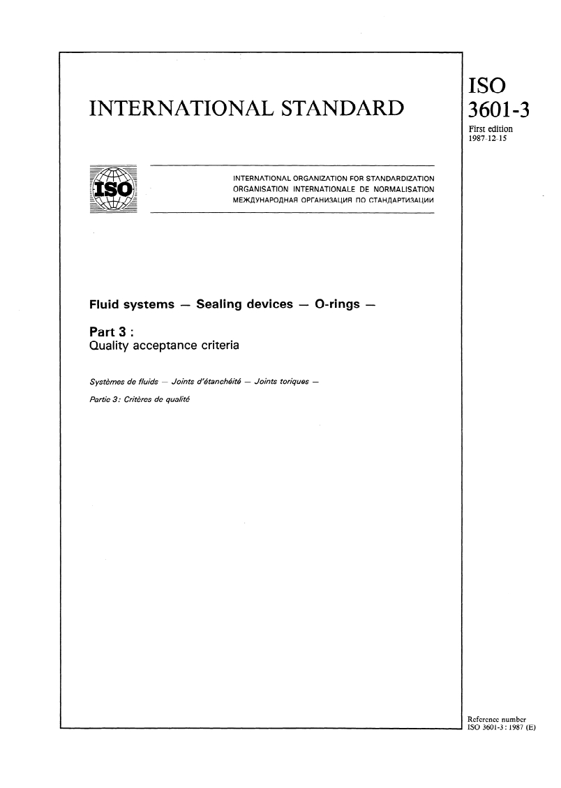 ISO 3601-3:1987 - Fluid systems — Sealing devices — O-rings — Part 3: Quality acceptance criteria
Released:12/10/1987