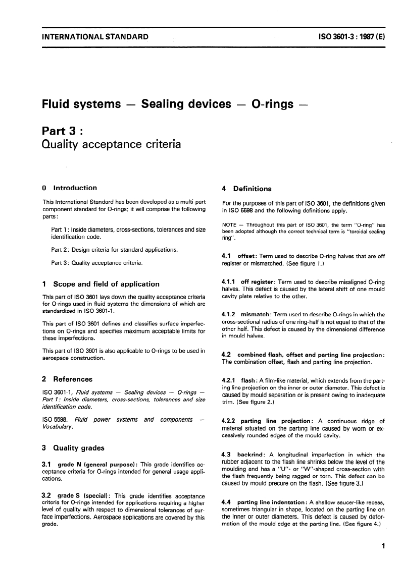 ISO 3601-3:1987 - Fluid systems — Sealing devices — O-rings — Part 3: Quality acceptance criteria
Released:12/10/1987