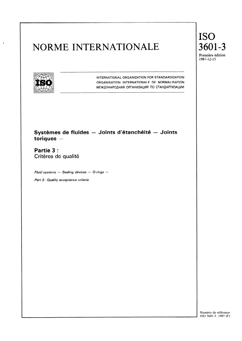 ISO 3601-3:1987 - Systèmes de fluides — Joints d'étanchéité — Joints toriques — Partie 3: Critères de qualité
Released:12/10/1987