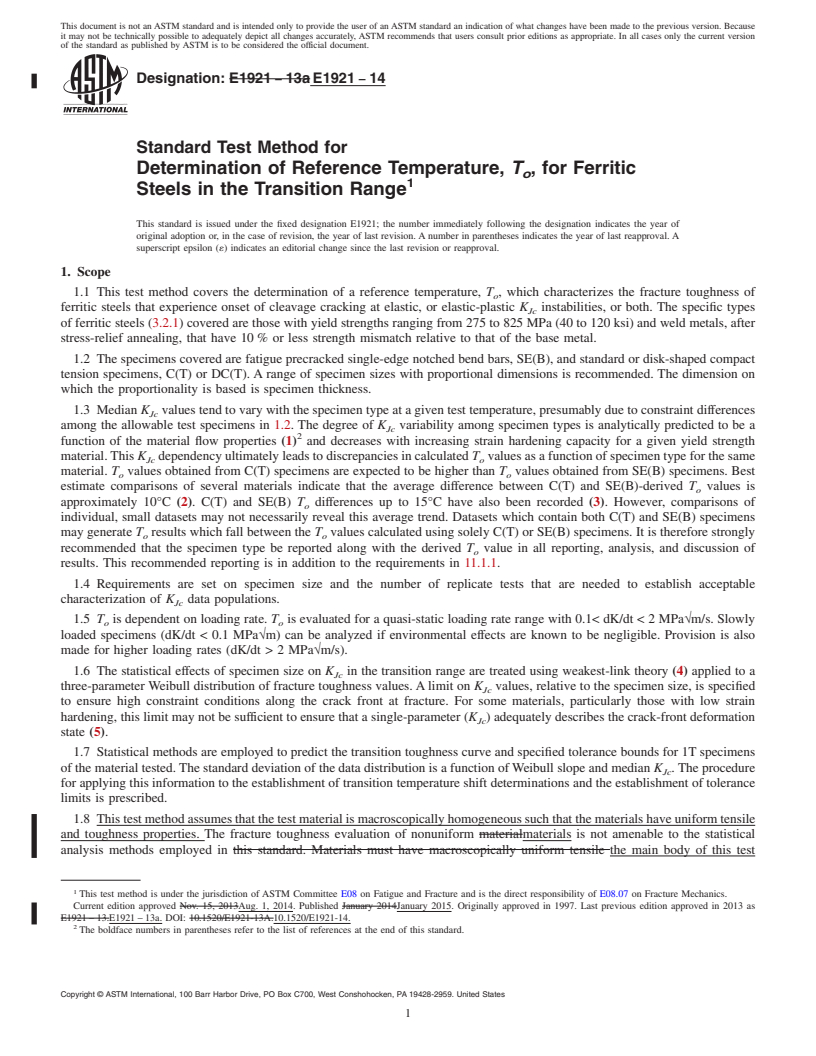 REDLINE ASTM E1921-14 - Standard Test Method for  Determination of Reference Temperature, <emph type="bdit">T<inf  >o</inf></emph>,  for Ferritic Steels in the Transition Range