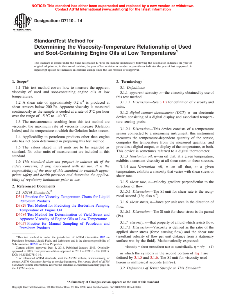 ASTM D7110-14 - Standard Test Method for  Determining the Viscosity-Temperature Relationship of Used  and Soot-Containing Engine Oils at Low Temperatures