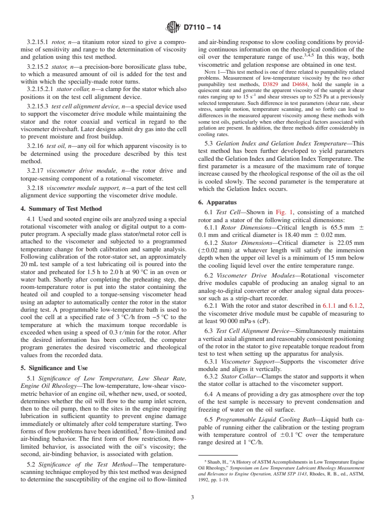 ASTM D7110-14 - Standard Test Method for  Determining the Viscosity-Temperature Relationship of Used  and Soot-Containing Engine Oils at Low Temperatures