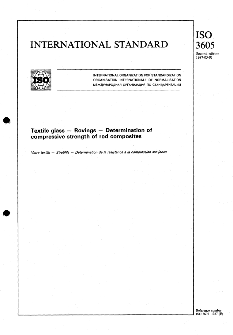 ISO 3605:1987 ISO 3605:1987 - Textile glass — Rovings — Determination of compressive strength of rod composites
Released:5/7/1987