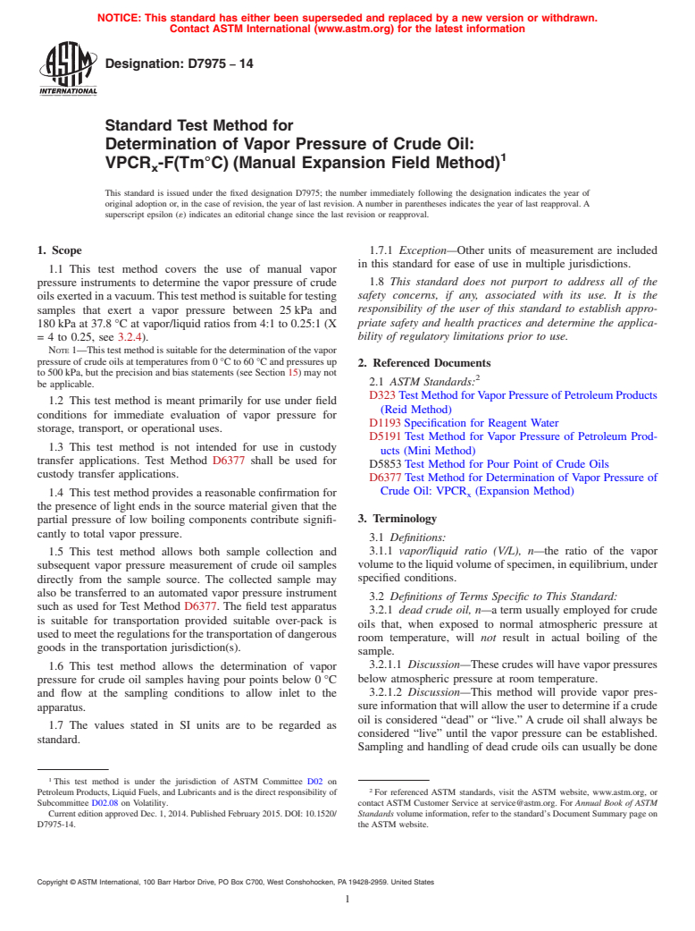 ASTM D7975-14 - Standard Test Method for Determination of Vapor Pressure of Crude Oil: <brk/>VPCR<inf  >x</inf>-F(Tm&deg;C)(Manual Expansion Field Method)