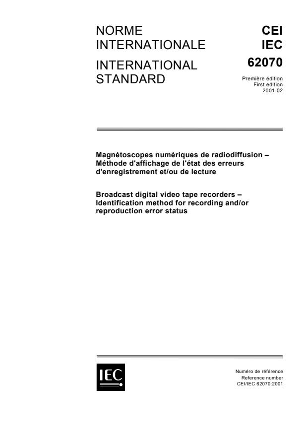 IEC 62070:2001 - Broadcast digital video tape recorders - Ientification method for recording and/or reproduction error status