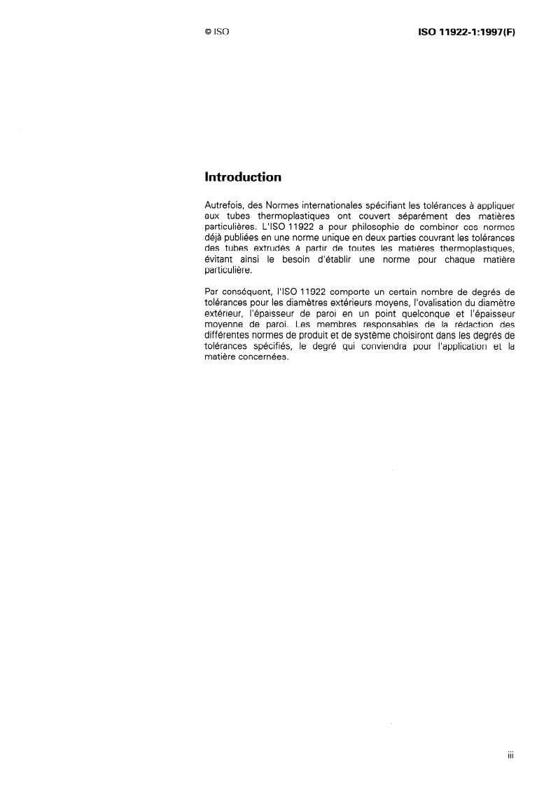 ISO 11922-1:1997 - Tubes en matières thermoplastiques pour le transport des fluides — Dimensions et tolérances — Partie 1: Série métrique
Released:4/3/1997