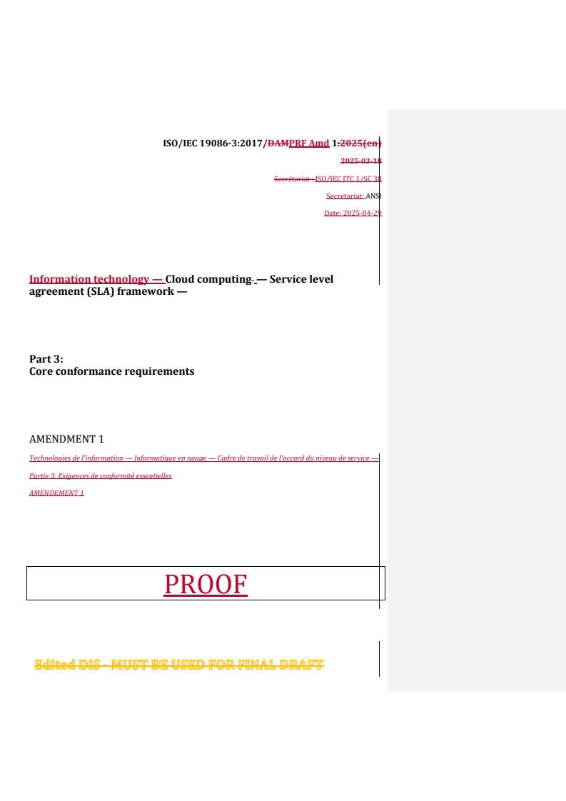 REDLINE ISO/IEC 19086-3:2017/PRF Amd 1 - Information technology — Cloud computing — Service level agreement (SLA) framework — Part 3: Core conformance requirements — Amendment 1
Released:29. 04. 2025
