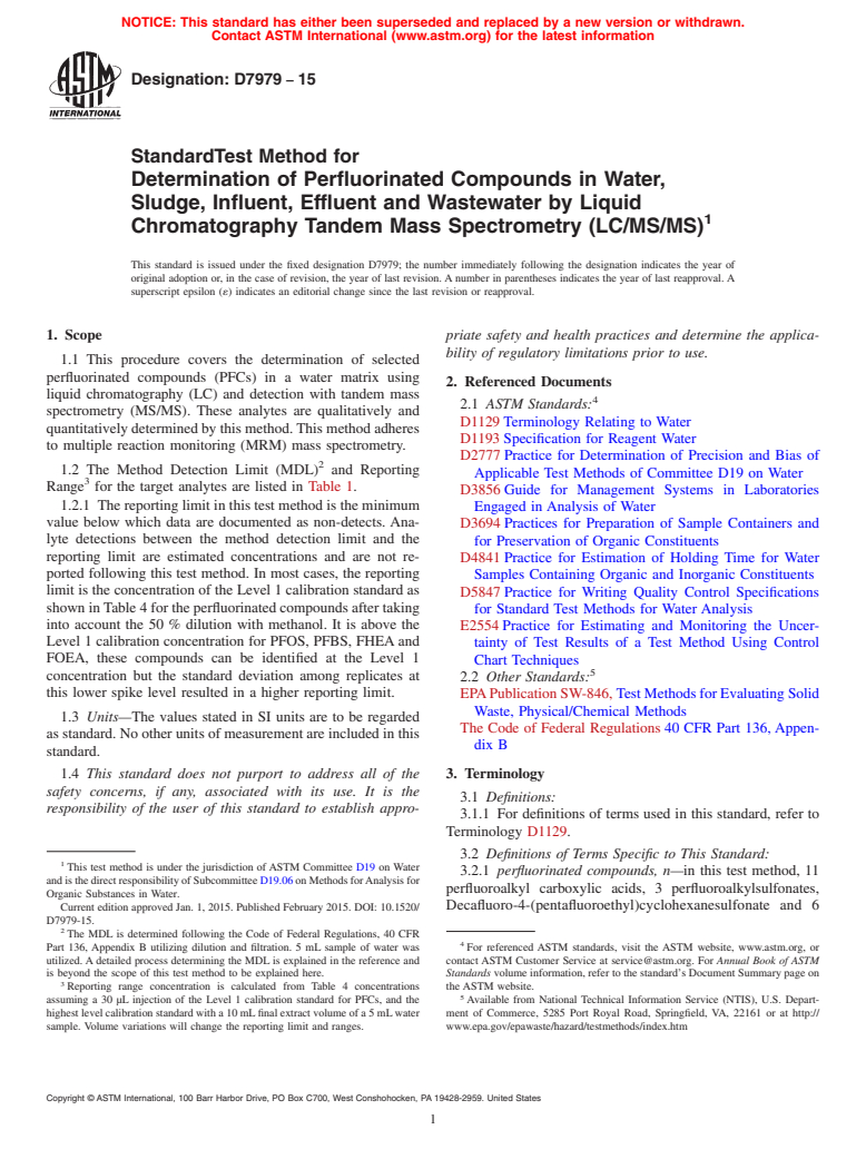 ASTM D7979-15 - Standard Test Method for Determination of  Perfluorinated Compounds  in Water, Sludge,  Influent, Effluent and Wastewater by Liquid Chromatography Tandem  Mass Spectrometry (LC/MS/MS)