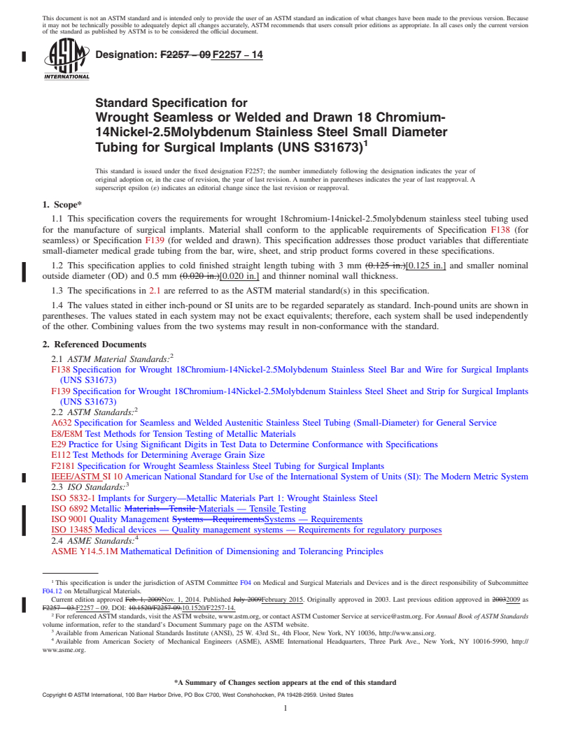 REDLINE ASTM F2257-14 - Standard Specification for  Wrought Seamless or Welded and Drawn 18 Chromium-14Nickel-2.5Molybdenum  Stainless Steel Small Diameter Tubing for Surgical Implants (UNS S31673)