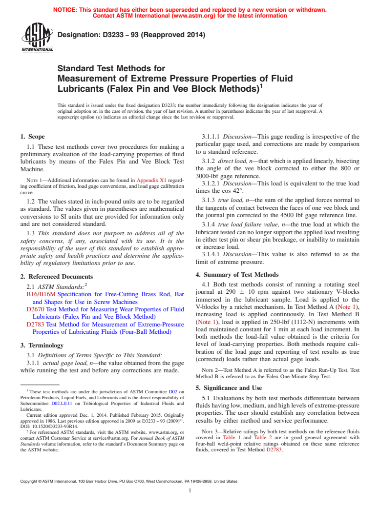 ASTM D3233-93(2014) - Standard Test Methods for  Measurement of Extreme Pressure Properties of Fluid Lubricants   (Falex Pin and Vee Block Methods)