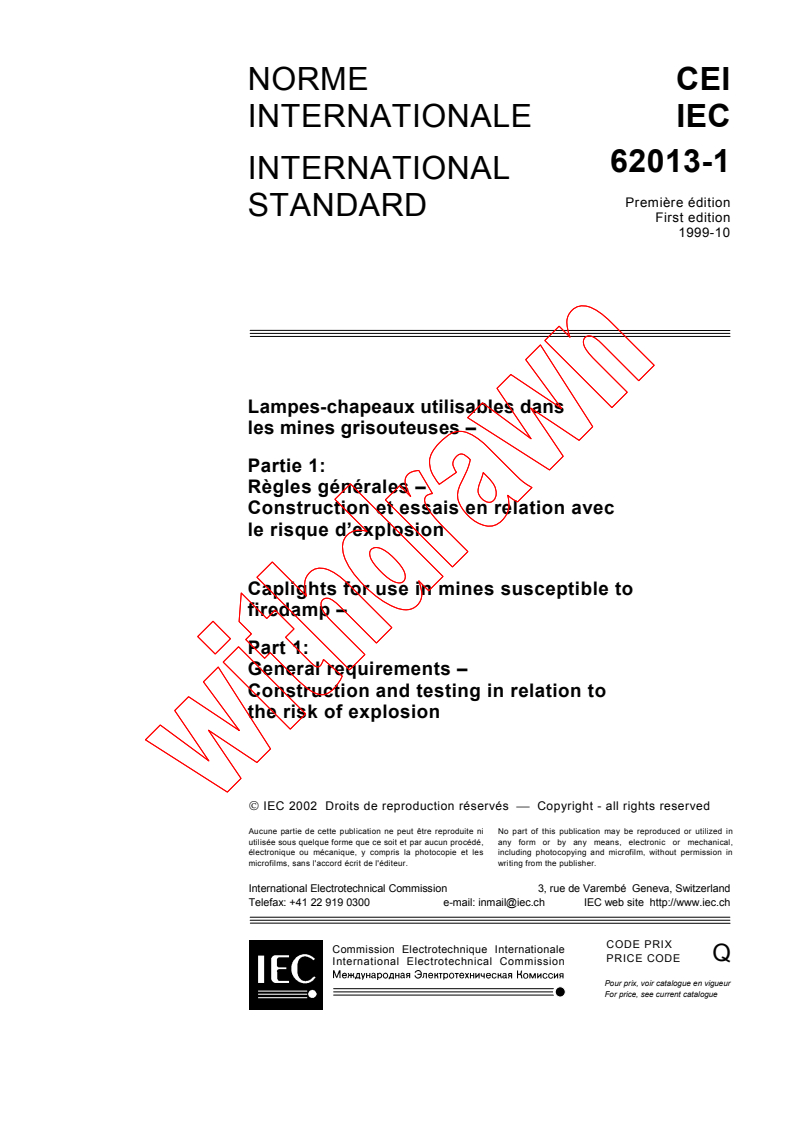 IEC 62013-1:1999 - Caplights for use in mines susceptible to firedamp - Part 1: General requirements - Construction and testing in relation to the risk of explosion
Released:10/29/1999
Isbn:2831861675
