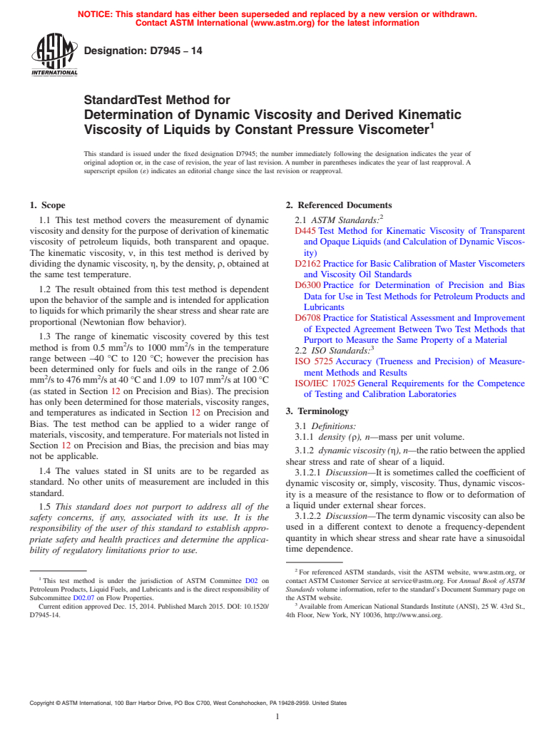 ASTM D7945-14 - Standard Test Method for Determination of Dynamic Viscosity and Derived Kinematic Viscosity  of Liquids by Constant Pressure Viscometer
