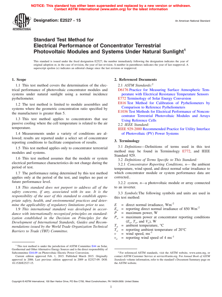 ASTM E2527-15 - Standard Test Method for  Electrical Performance of Concentrator Terrestrial Photovoltaic  Modules and Systems Under Natural Sunlight