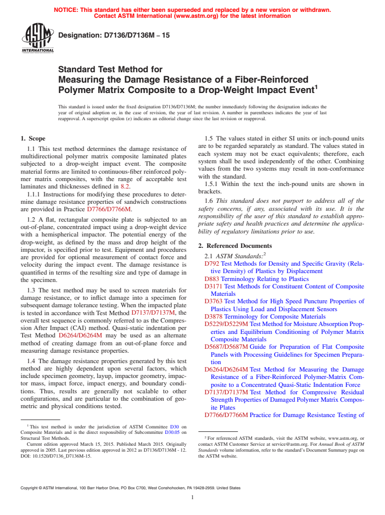 ASTM D7136/D7136M-15 - Standard Test Method for  Measuring the Damage Resistance of a Fiber-Reinforced Polymer  Matrix Composite to a Drop-Weight Impact Event