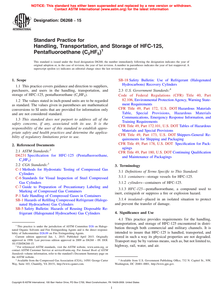 ASTM D6268-15 - Standard Practice for Handling, Transportation, and Storage of HFC-125, Pentafluoroethane  (C<inf>2</inf>HF<inf>5</inf>)