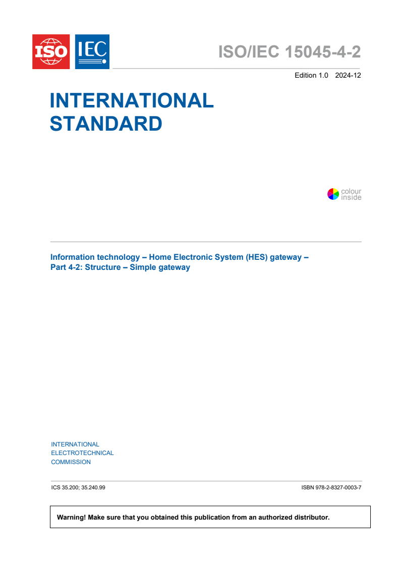 ISO/IEC 15045-4-2:2024 - Information technology — Home Electronic System (HES) gateway — Part 4-2: Structure — Simple gateway
Released:12/11/2024