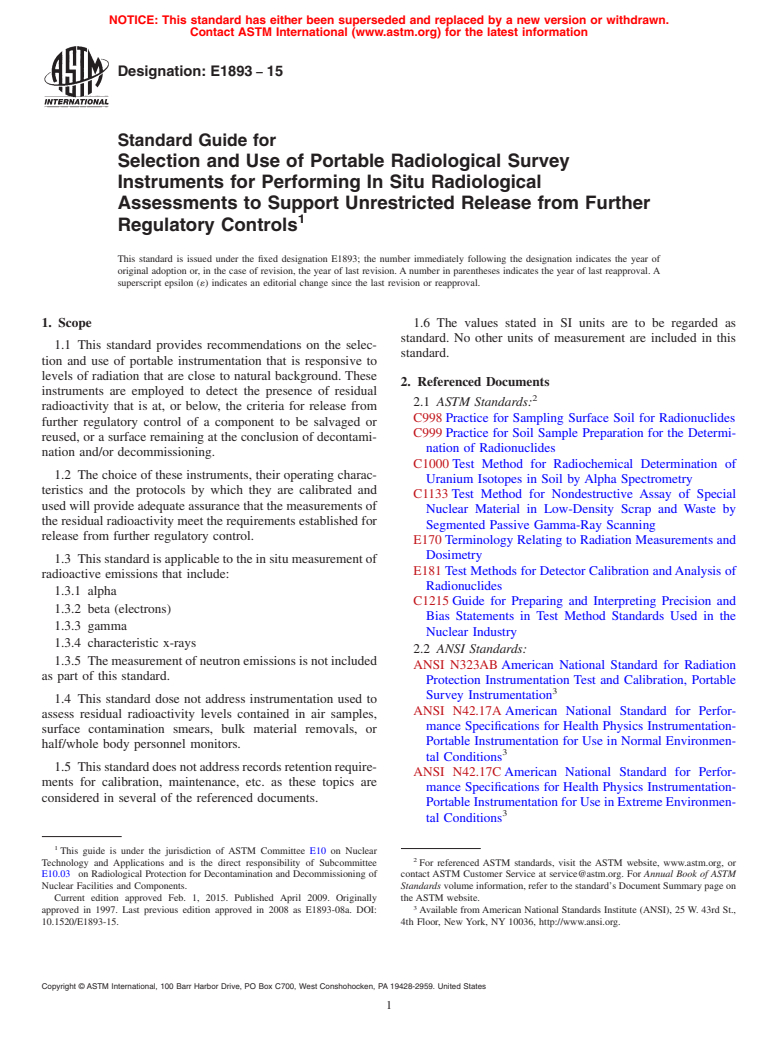 ASTM E1893-15 - Standard Guide for  Selection and Use of Portable Radiological Survey Instruments  for Performing In Situ Radiological Assessments to Support Unrestricted  Release from Further Regulatory Controls