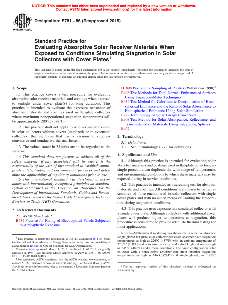 ASTM E781-86(2015) - Standard Practice for  Evaluating Absorptive Solar Receiver Materials When<brk/> Exposed  to Conditions Simulating Stagnation in Solar<brk/> Collectors With  Cover Plates