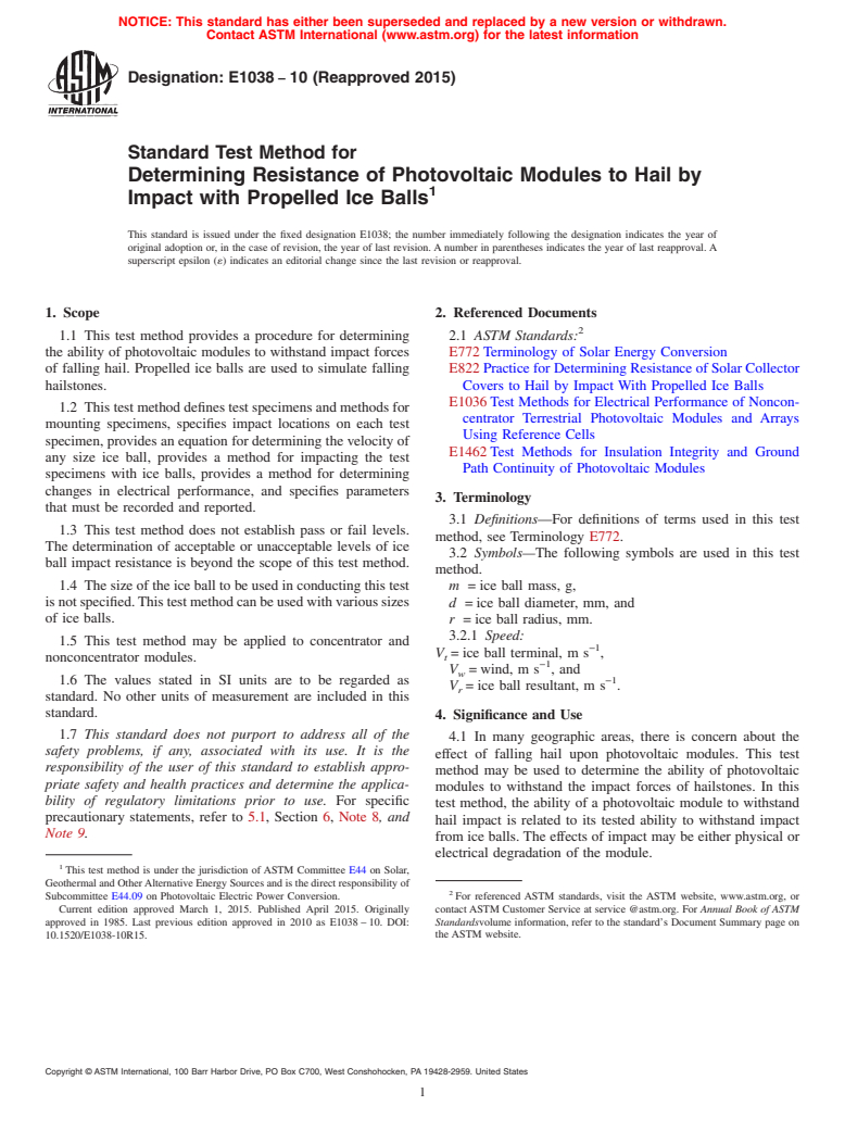 ASTM E1038-10(2015) - Standard Test Method for  Determining Resistance of Photovoltaic Modules to Hail by Impact  with Propelled Ice Balls