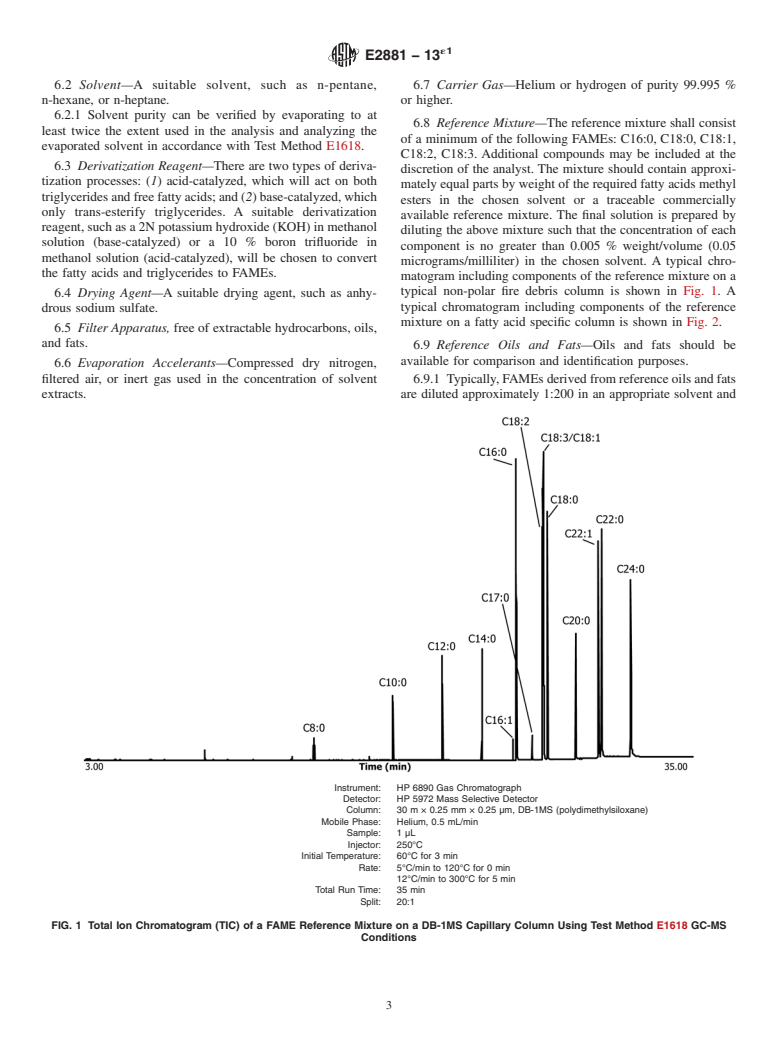 ASTM E2881-13e1 - Standard Test Method for Extraction and Derivatization of Vegetable Oils and Fats from  Fire Debris and Liquid Samples with Analysis by Gas Chromatography-Mass  Spectrometry