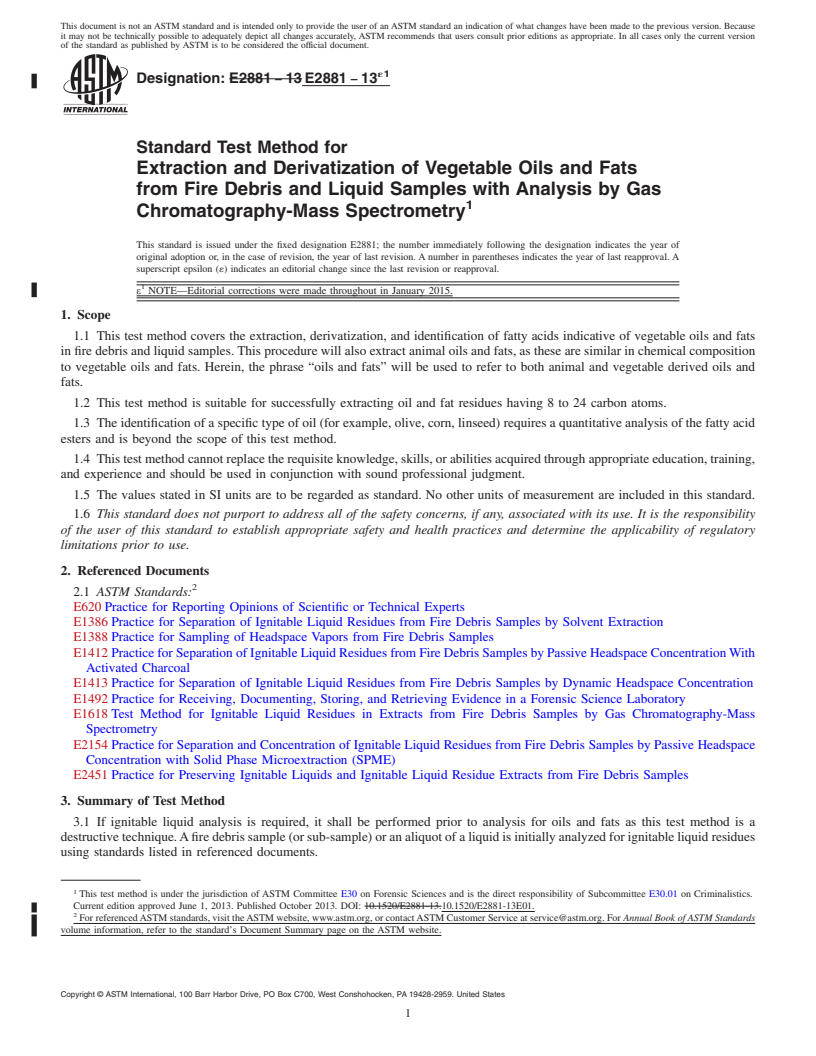 REDLINE ASTM E2881-13e1 - Standard Test Method for Extraction and Derivatization of Vegetable Oils and Fats from  Fire Debris and Liquid Samples with Analysis by Gas Chromatography-Mass  Spectrometry