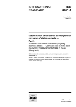 ISO 3651-1:1998 ISO 3651-1:1998 - Determination of resistance to intergranular corrosion of stainless steels — Part 1: Austenitic and ferritic-austenitic (duplex) stainless steels — Corrosion test in nitric acid medium by measurement of loss in mass (Huey test)
Released:5/13/1998 - Page 1 preview