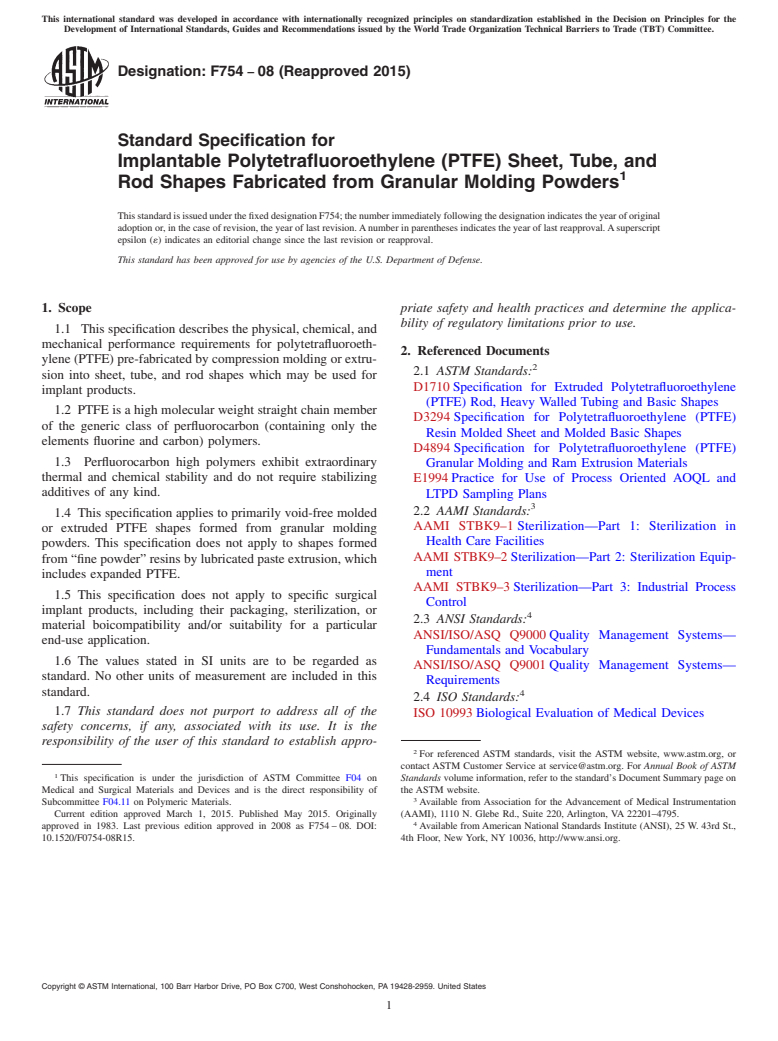 ASTM F754-08(2015) - Standard Specification for  Implantable Polytetrafluoroethylene (PTFE) Sheet, Tube, and  Rod Shapes Fabricated from Granular Molding Powders