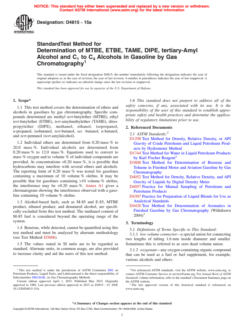 ASTM D4815-15a - Standard Test Method for  Determination of MTBE, ETBE, TAME, DIPE, tertiary-Amyl Alcohol   and C<inf>1</inf> to C<inf>4</inf> Alcohols in Gasoline by Gas Chromatography