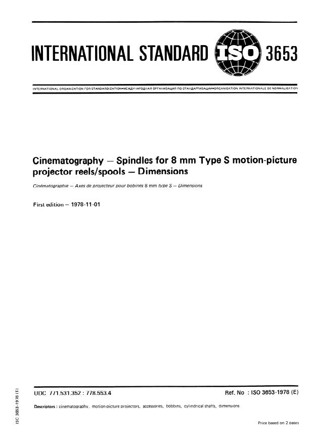 ISO 3653:1978 - Cinematography -- Spindles for 8 mm Type S motion-picture projector reels/spools -- Dimensions
