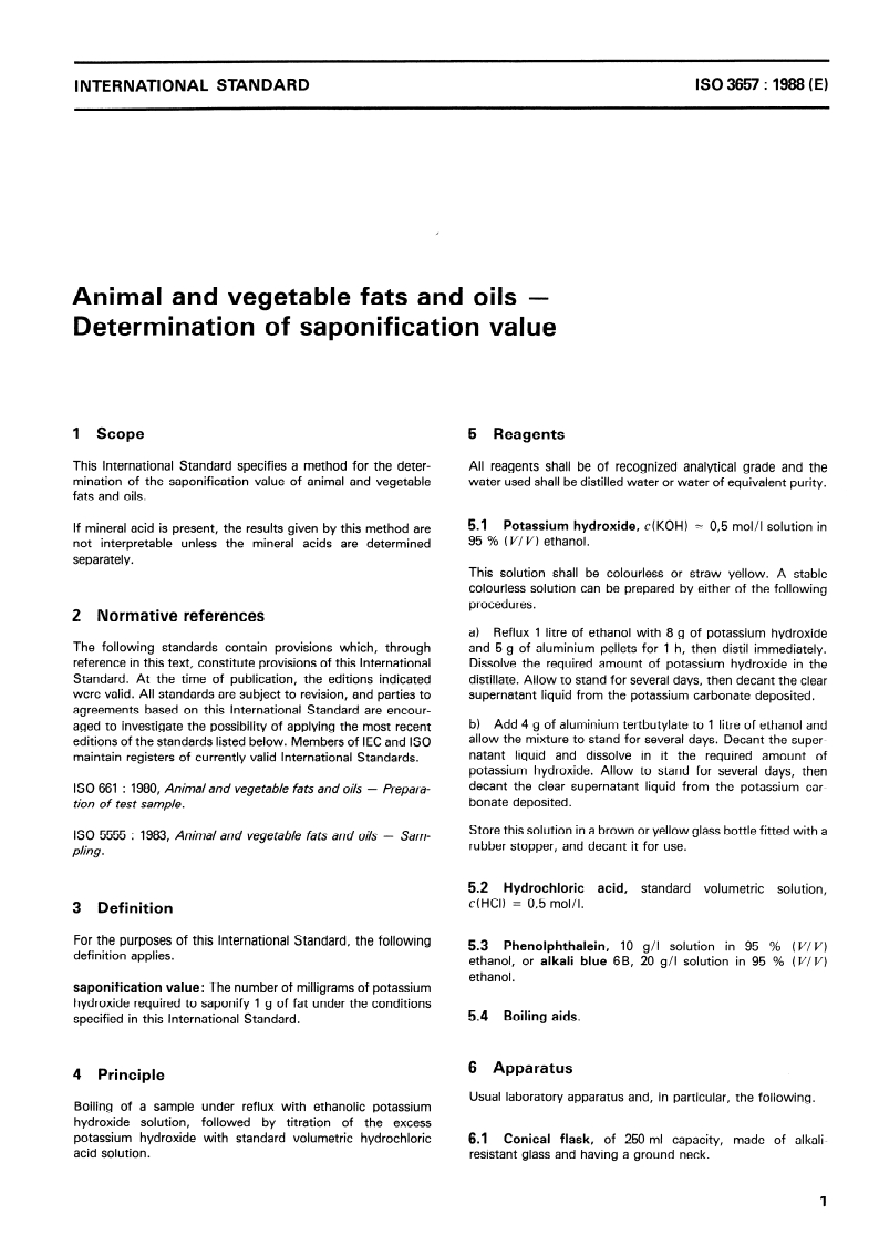 ISO 3657:1988 - Animal and vegetable fats and oils — Determination of saponification value
Released:12/29/1988