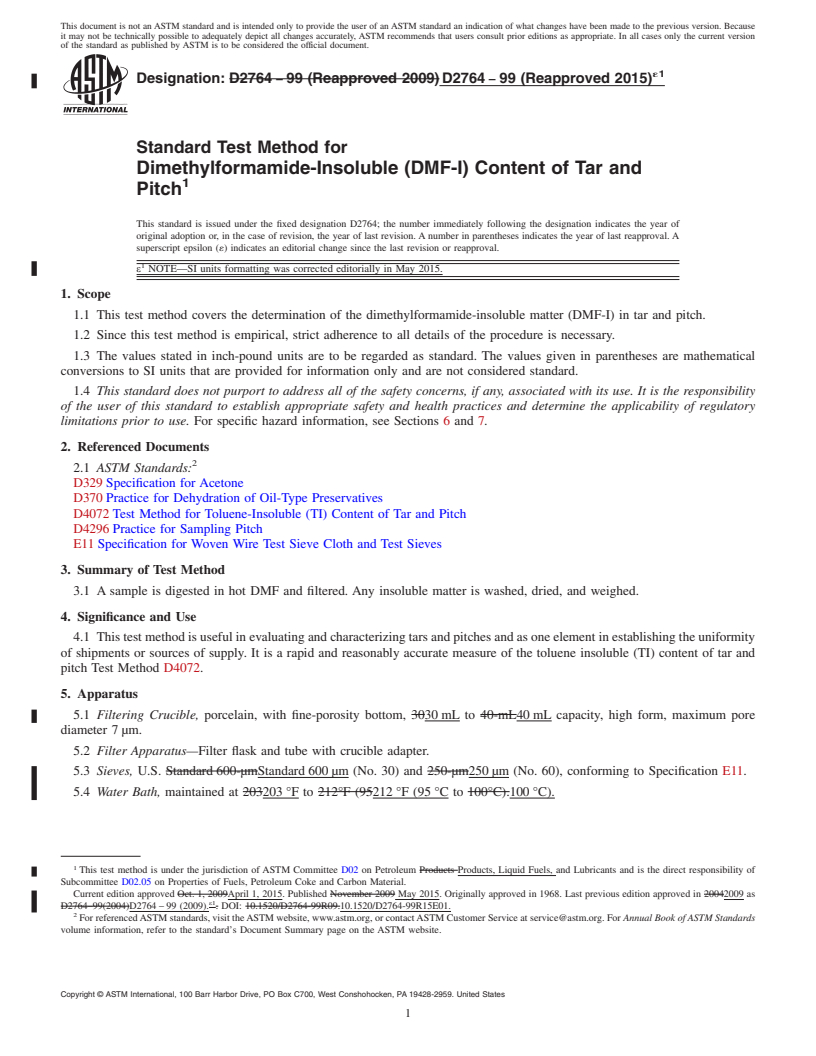 REDLINE ASTM D2764-99(2015)e1 - Standard Test Method for  Dimethylformamide-Insoluble (DMF-I) Content of Tar and Pitch