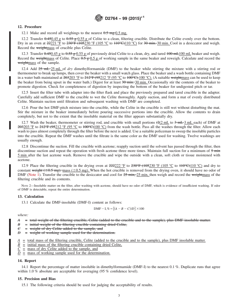 REDLINE ASTM D2764-99(2015)e1 - Standard Test Method for  Dimethylformamide-Insoluble (DMF-I) Content of Tar and Pitch