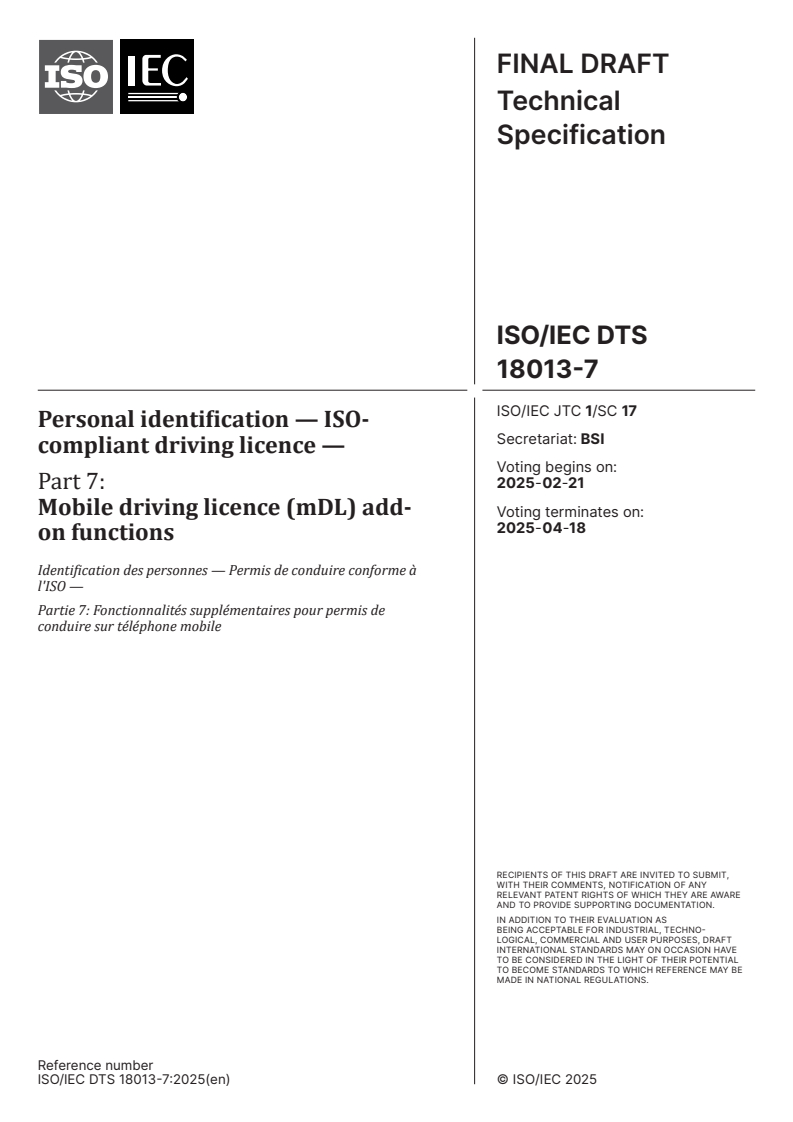 ISO/IEC DTS 18013-7 - Personal identification — ISO-compliant driving licence — Part 7: Mobile driving licence (mDL) add-on functions
Released:7. 02. 2025