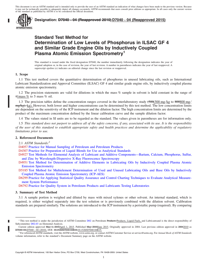 REDLINE ASTM D7040-04(2015) - Standard Test Method for  Determination of Low Levels of Phosphorus in ILSAC GF 4 and  Similar Grade Engine Oils by Inductively Coupled Plasma Atomic Emission  Spectrometry