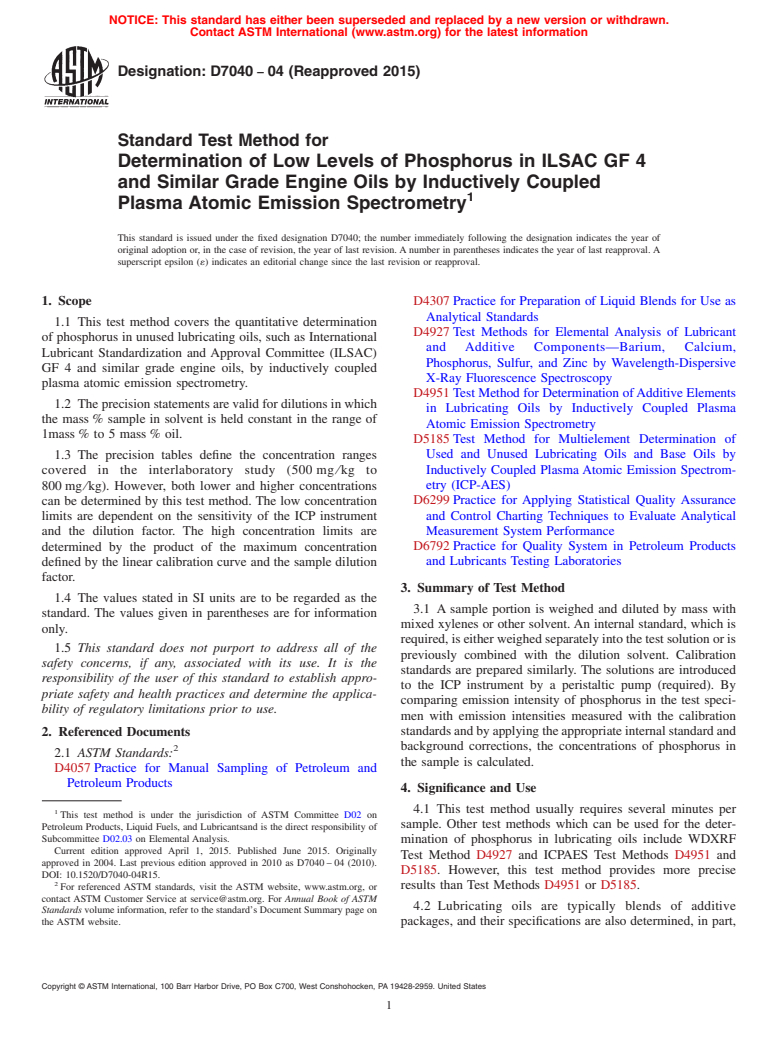 ASTM D7040-04(2015) - Standard Test Method for  Determination of Low Levels of Phosphorus in ILSAC GF 4 and  Similar Grade Engine Oils by Inductively Coupled Plasma Atomic Emission  Spectrometry