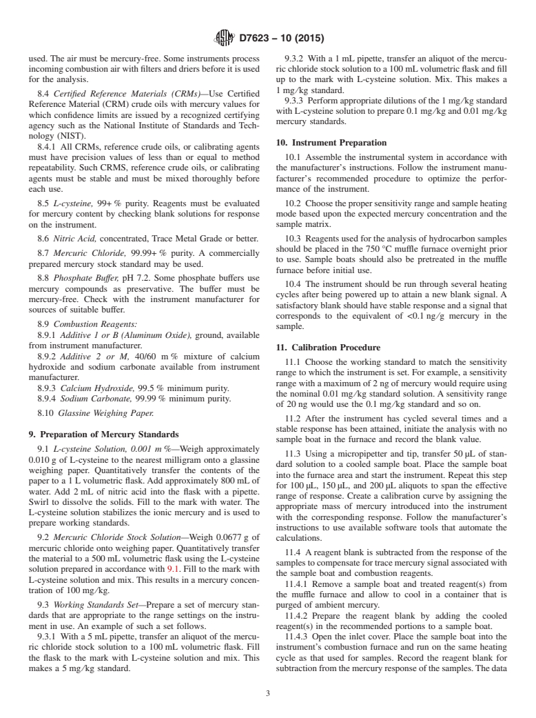 ASTM D7623-10(2015) - Standard Test Method for  Total Mercury in Crude Oil Using Combustion-Gold Amalgamation  and Cold Vapor Atomic Absorption Method