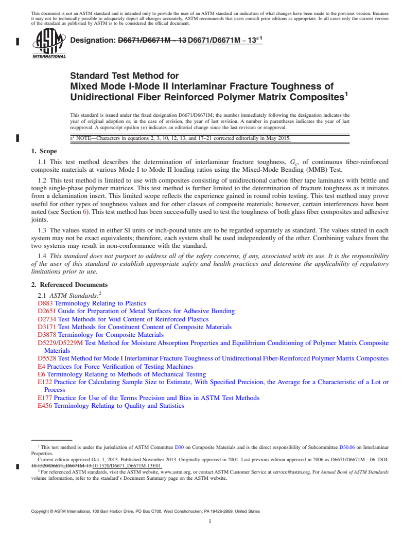 REDLINE ASTM D6671/D6671M-13e1 - Standard Test Method for  Mixed Mode I-Mode II Interlaminar Fracture Toughness of Unidirectional  Fiber Reinforced Polymer Matrix Composites